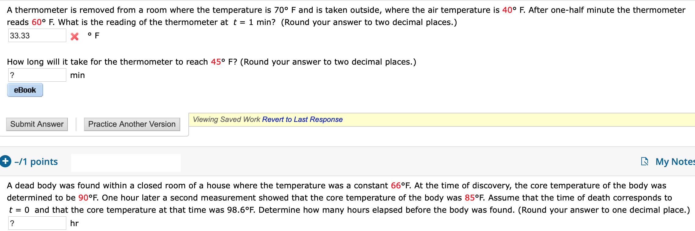 Solved A thermometer is removed from a room where the