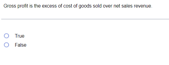 solved-gross-profit-is-the-excess-of-cost-of-goods-sold-over-chegg