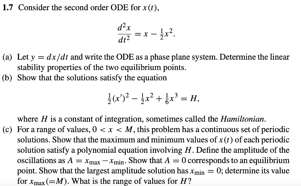 Solved 1.7 Consider the second order ODE for x(t), dax = x - | Chegg.com