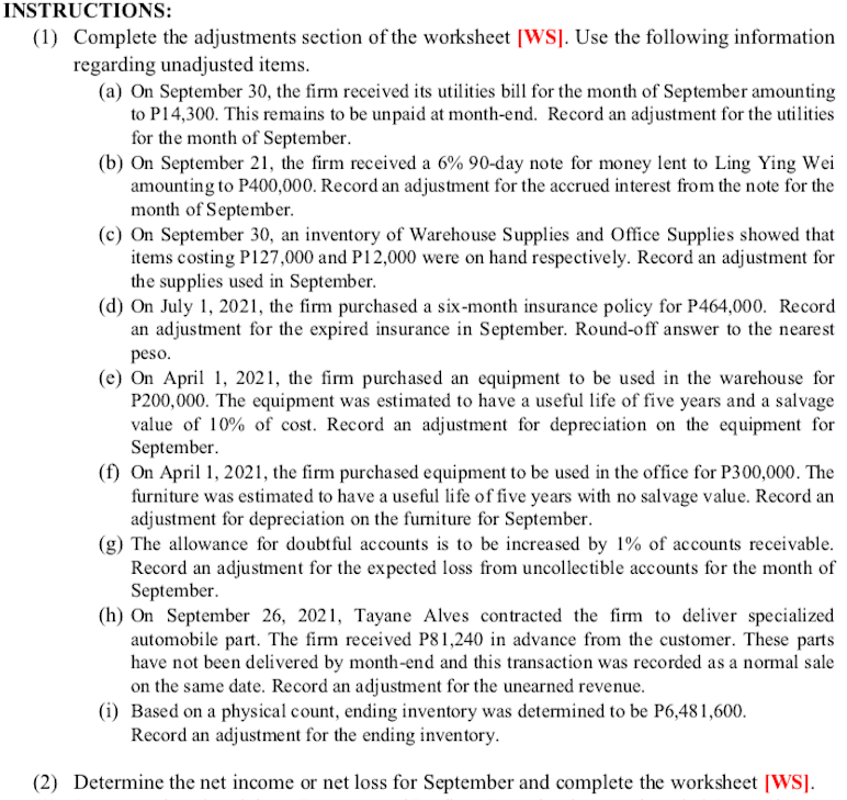 INSTRUCTIONS:
(1) Complete the adjustments section of the worksheet [WS]. Use the following information
regarding unadjusted 