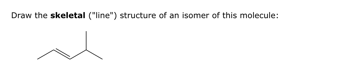 Solved Question #2: Draw the skeletal ("line") ﻿structure of | Chegg.com