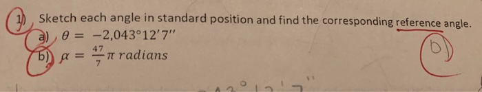 Solved Sketch Each Angle In Standard Position And Find The | Chegg.com