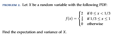 Solved PROBLEM 2. Let X be a random variable with the | Chegg.com