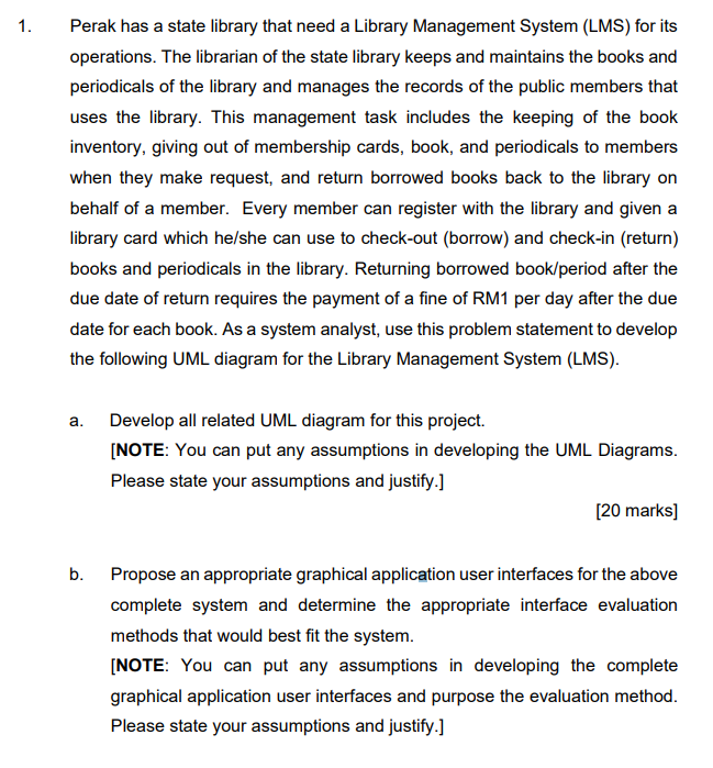 Solved 1. Perak has a state library that need a Library | Chegg.com