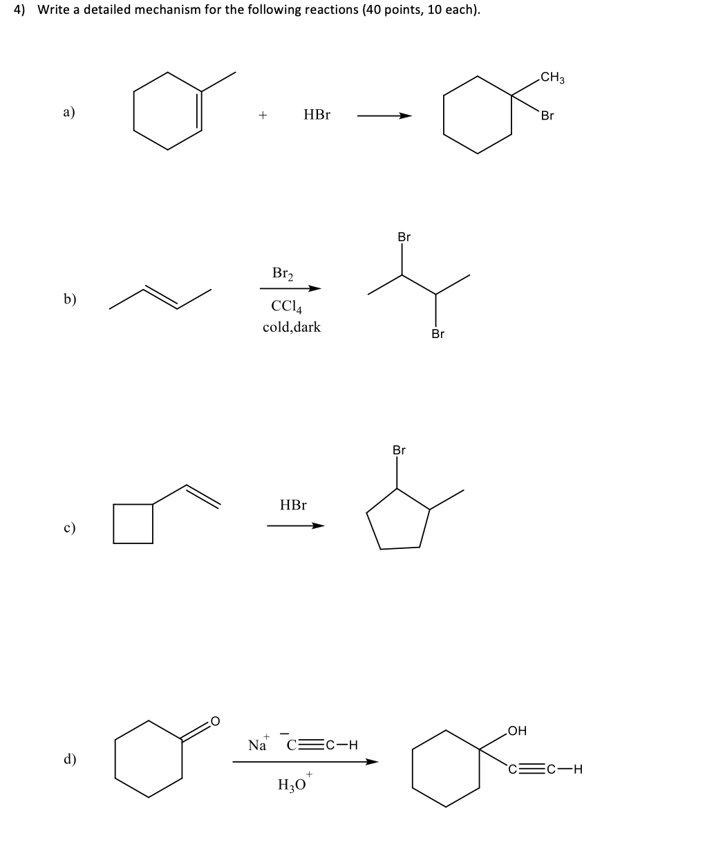 Solved 4) Write a detailed mechanism for the following | Chegg.com