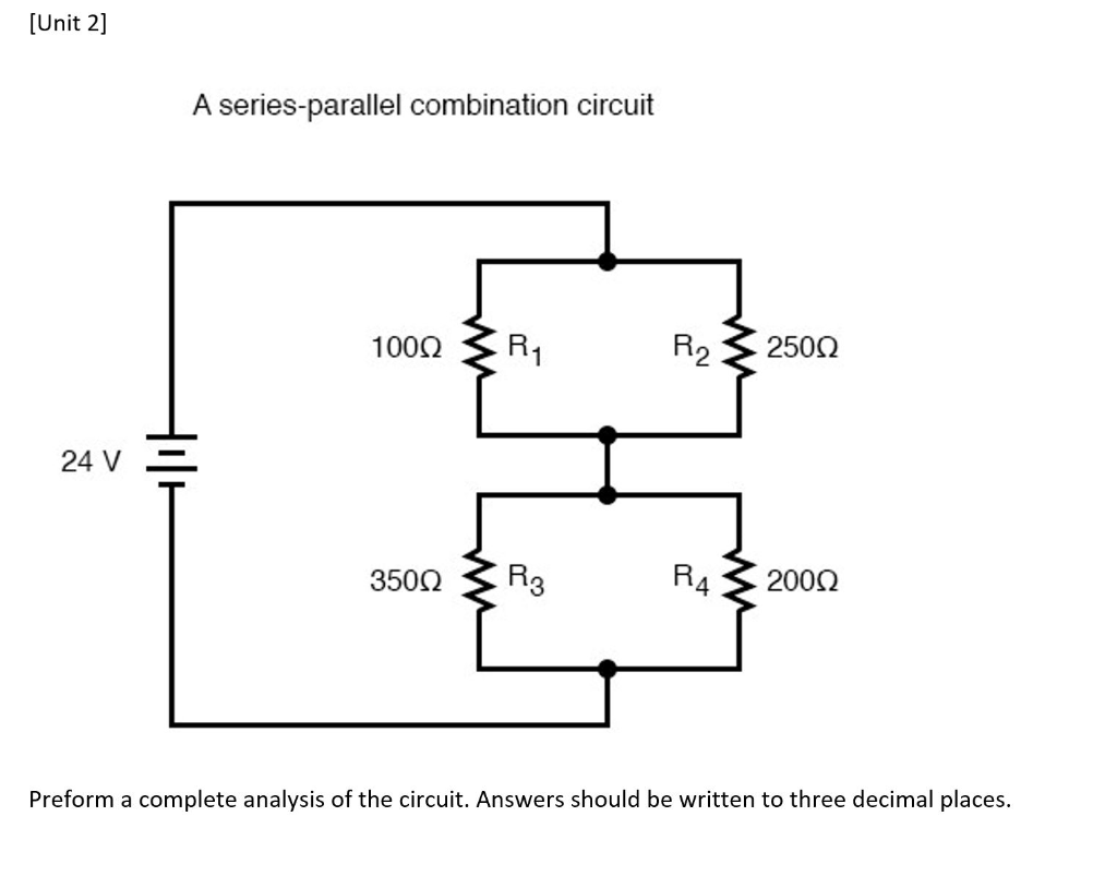 Solved [Unit 2] A Series-parallel Combination Circuit 1001 R | Chegg.com