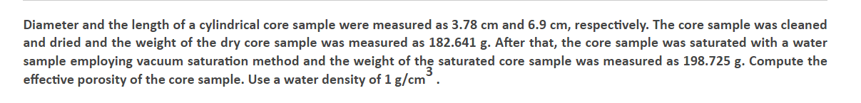 Solved Diameter and the length of a cylindrical core sample | Chegg.com