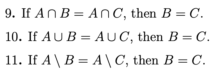 Solved 9. If A∩B=A∩C, Then B=C. 10. If A∪B=A∪C, Then B=C. | Chegg.com