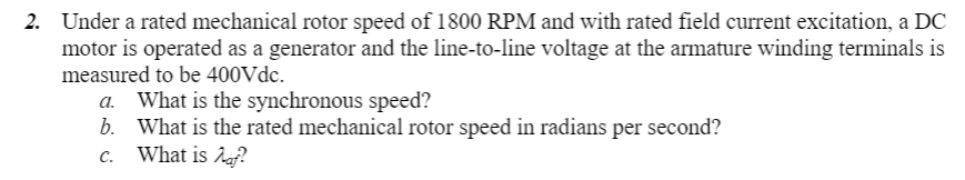 Solved 2. Under a rated mechanical rotor speed of 1800 RPM | Chegg.com