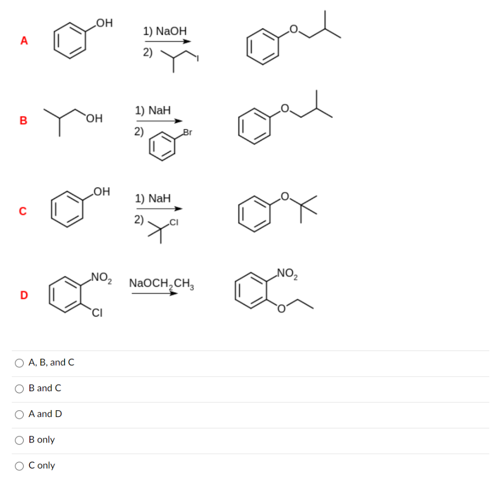 Solved A 1) NaOH 2) B 2) NaH C D A, B, And C B And C A And D | Chegg.com