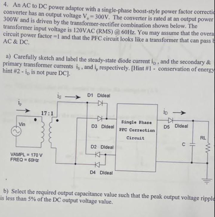 Solved 4. An AC to DC power adaptor with a single-phase | Chegg.com