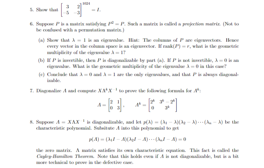 Solved 1024 3 2 5. Show that = I. 6. Suppose P is a matrix | Chegg.com