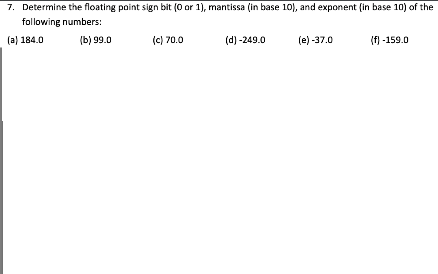 Solved 7 Determine The Floating Point Sign Bit 0 Or 1 Chegg