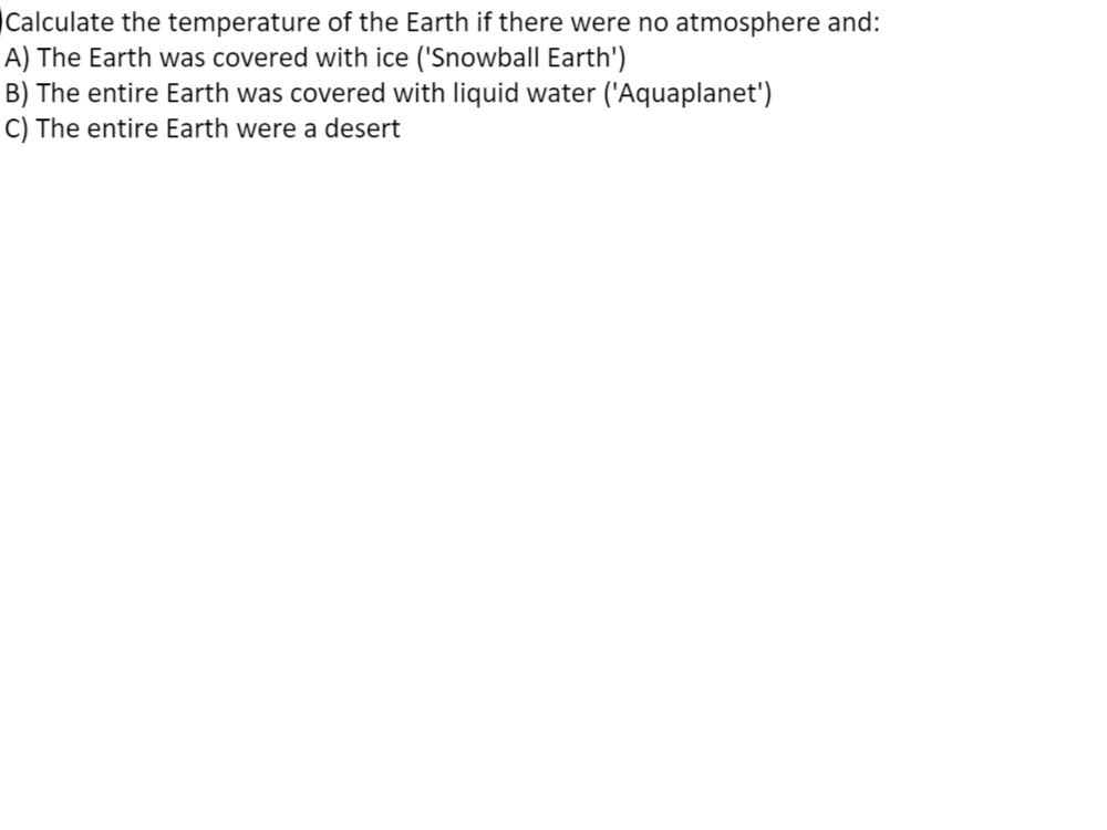 Solved Calculate the temperature of the Earth if there were | Chegg.com