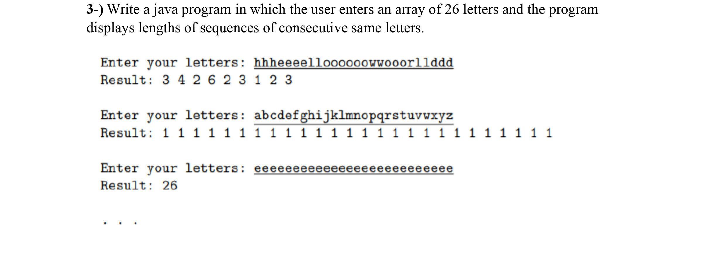 Solved 3-) Write a java program in which the user enters an | Chegg.com
