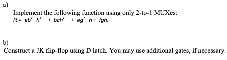 Solved Implement The Following Function Using Only 2-to-1 | Chegg.com