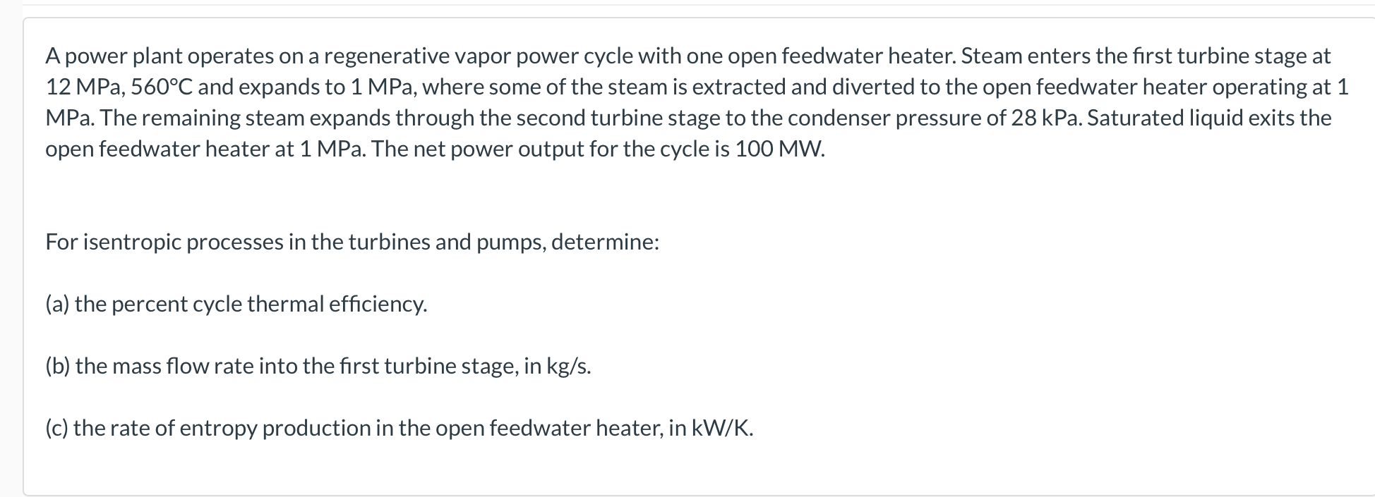 Solved A power plant operates on a regenerative vapor power | Chegg.com