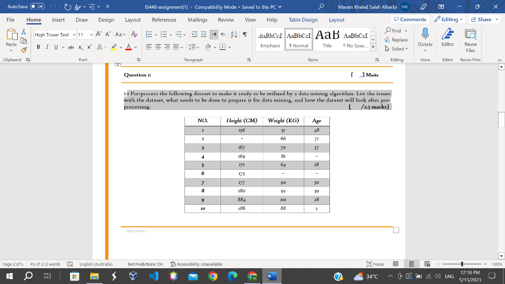 Solved r.I Preppocess the following dataset to make it ready | Chegg.com