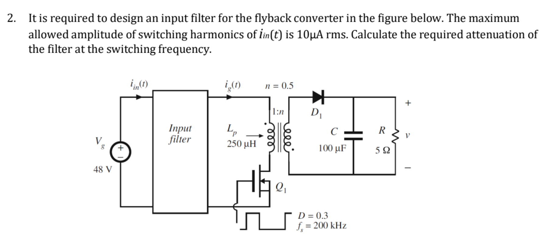 Solved 2. It is required to design an input filter for the | Chegg.com