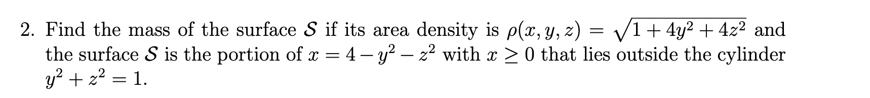 Solved 2. Find the mass of the surface S if its area density | Chegg.com