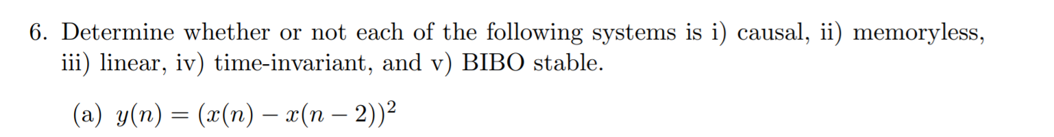 Solved 6. Determine whether or not each of the following | Chegg.com
