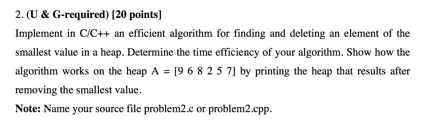 Solved 2. (U & G-required) [20 points] Implement in C/C++ an | Chegg.com
