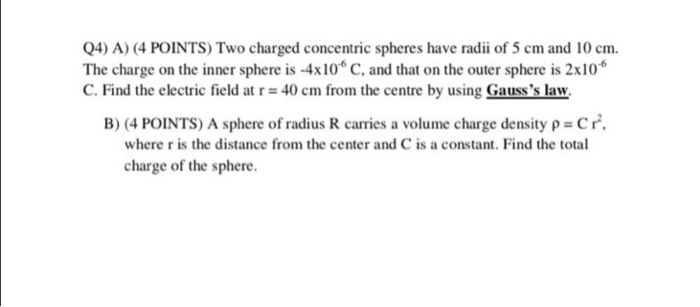 Solved Q4 A 4 Points Two Charged Concentric Spheres Have