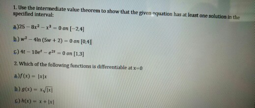 Solved 1. Use the intermediate value theorem to show that | Chegg.com