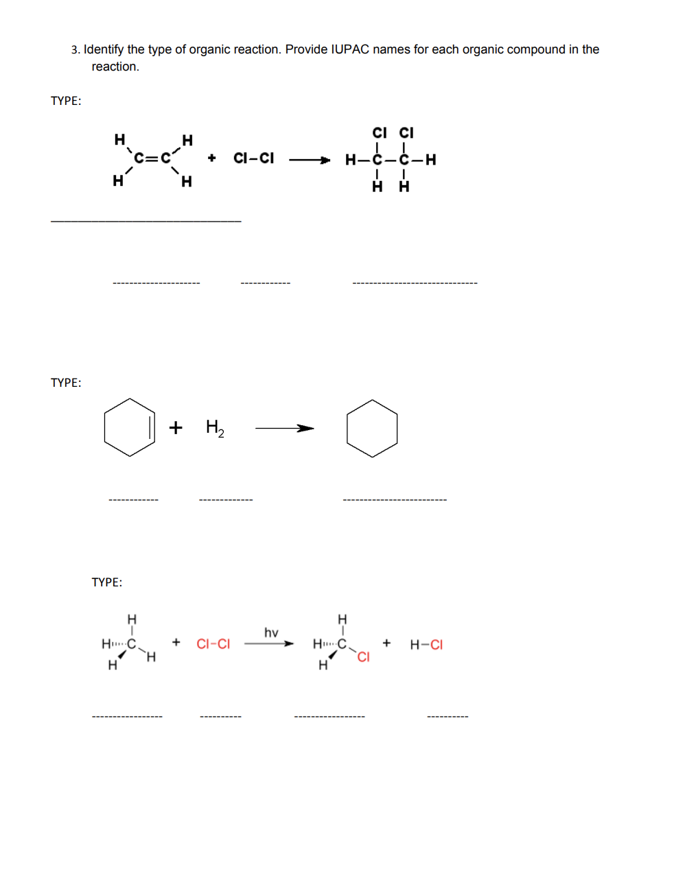 Solved 3. Identify the type of organic reaction. Provide | Chegg.com
