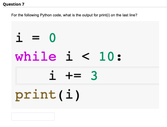 Solved Question 7 For The Following Python Code, What Is The | Chegg.com