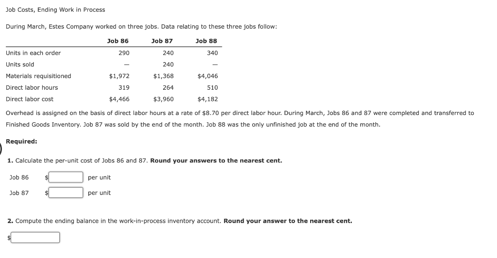 Solved Job Costs, Ending Work In Process During March, Estes | Chegg.com