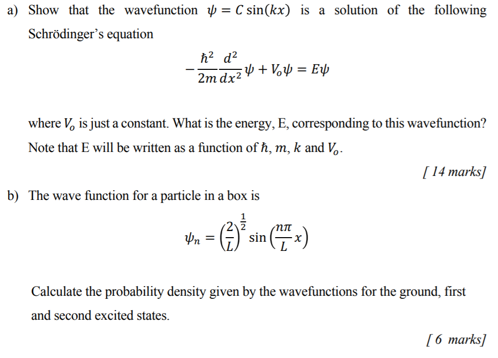 Solved Show that the wavefunction Ѱ = C sin (kx) is a | Chegg.com