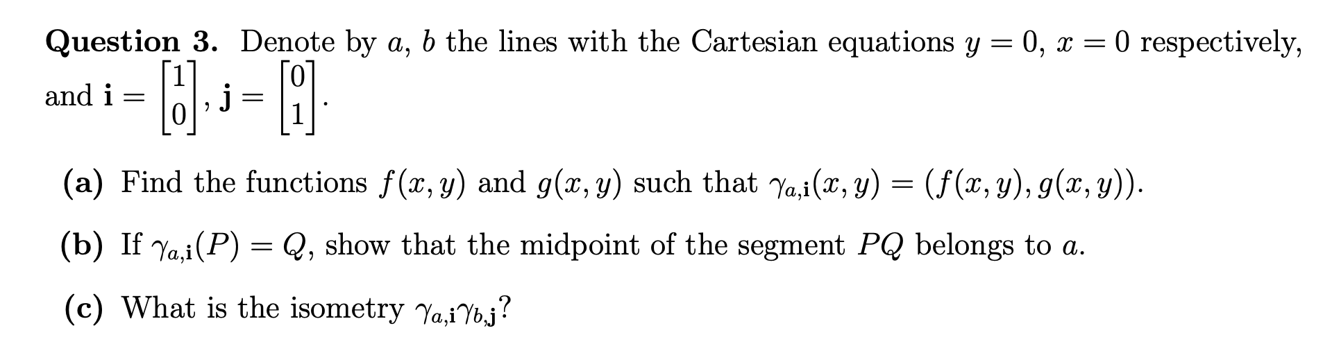 Solved Question 3. Denote by a,b the lines with the | Chegg.com