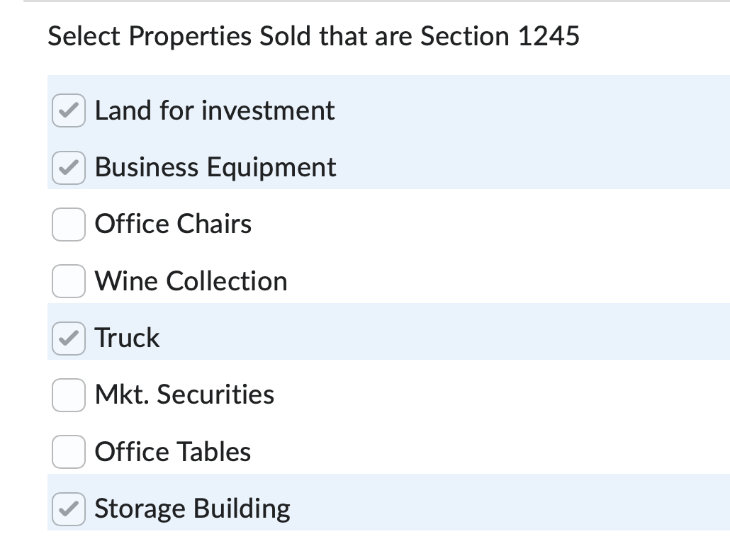 Solved Select Properties Sold that are Section 1245 Land for