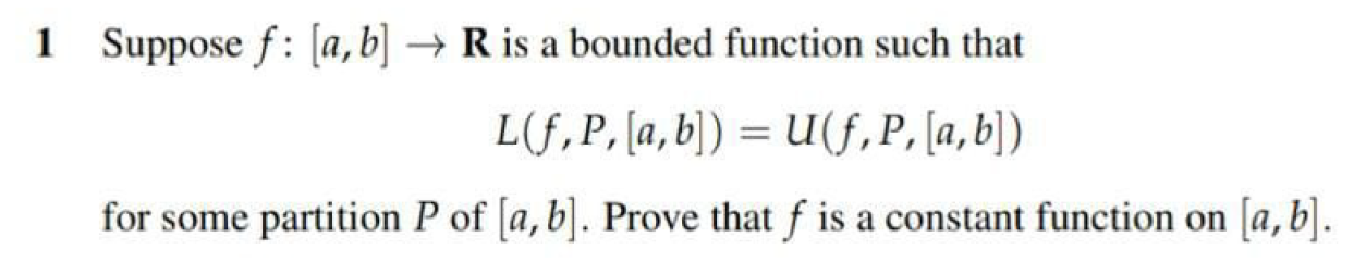 Solved 1 Suppose F: [a, B] → R Is A Bounded Function Such | Chegg.com