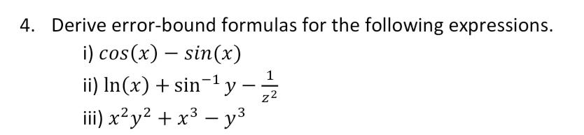 Solved 4. Derive error-bound formulas for the following | Chegg.com