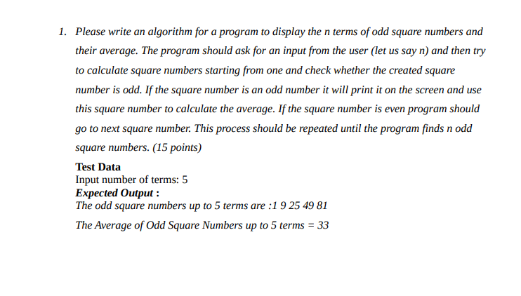 Solved 1. Please write an algorithm for a program to display | Chegg.com