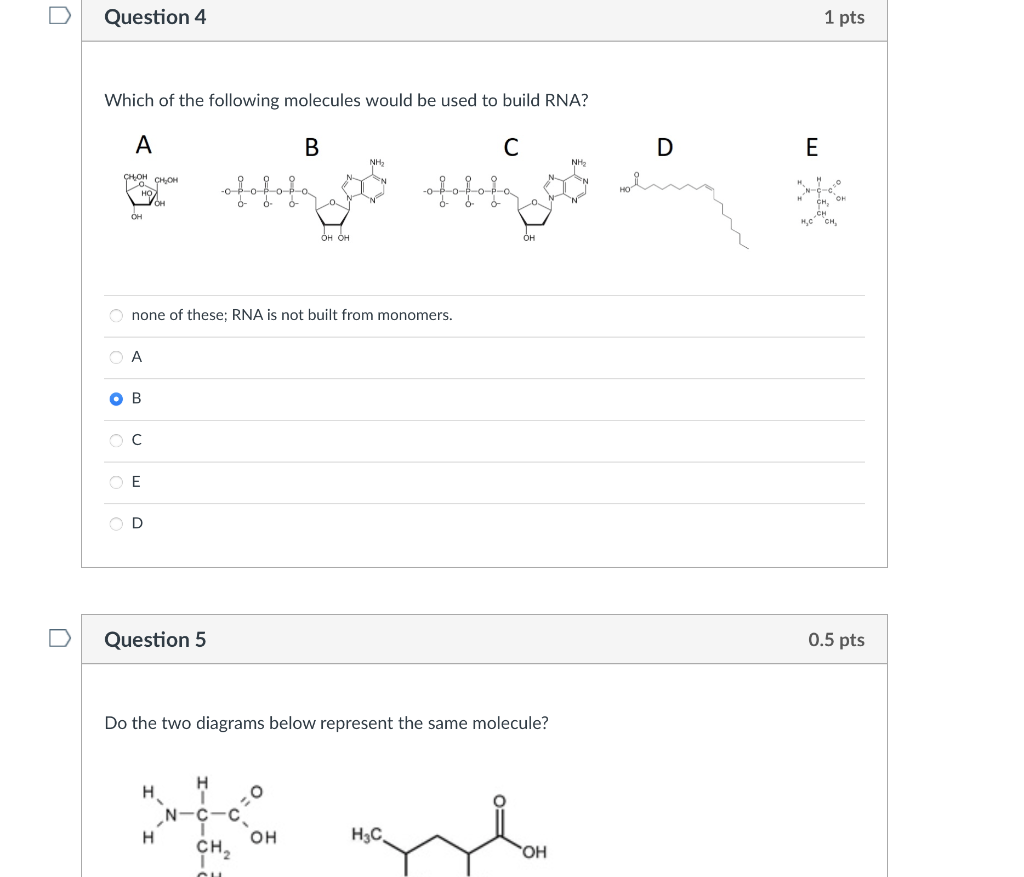 Solved Question 4 1 pts Which of the following molecules | Chegg.com