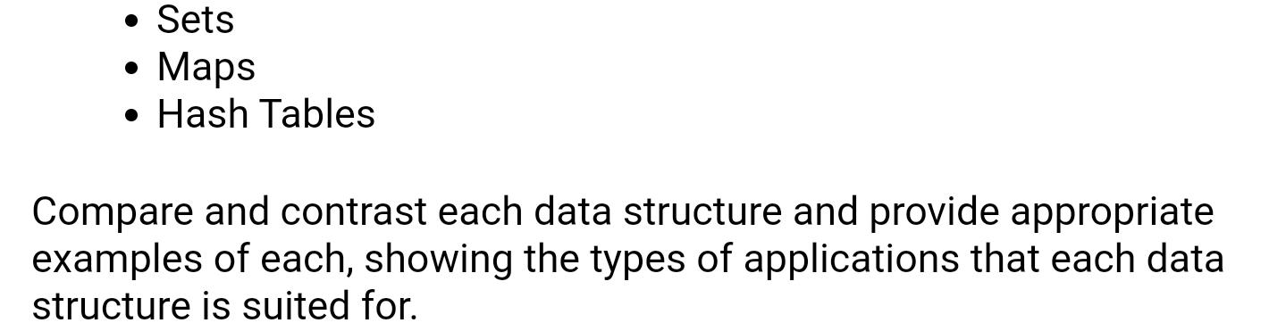 Solved . • Sets Maps • Hash Tables Compare and contrast each | Chegg.com