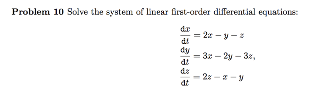 Solved Problem 10 Solve the system of linear first-order | Chegg.com
