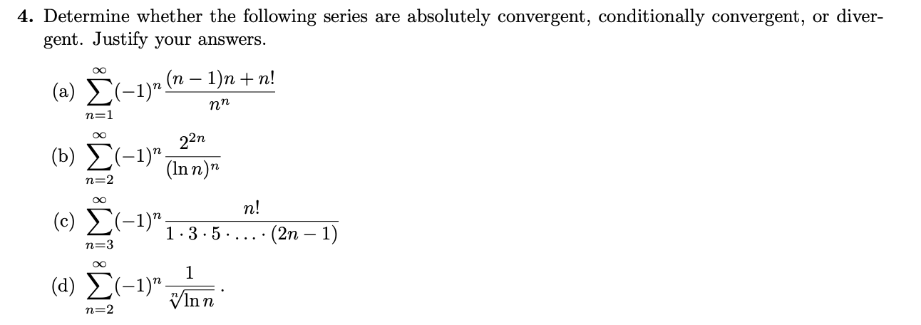 Solved 4. Determine whether the following series are | Chegg.com