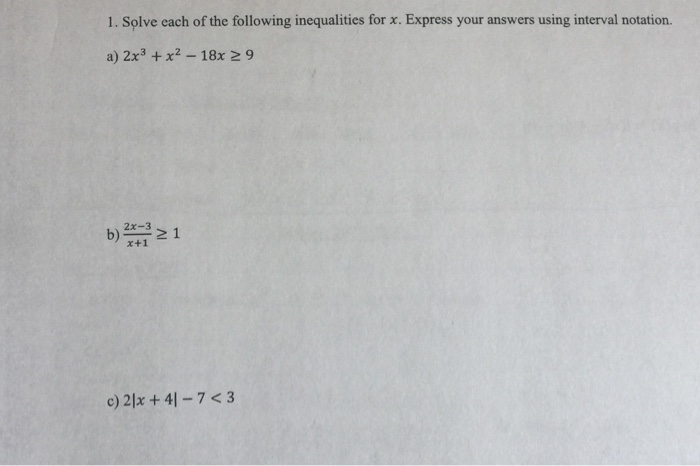 Solved 1. Solve each of the following inequalities for x. | Chegg.com