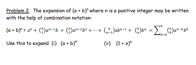 Solved Problem 2. The Expansion Of (a + B)" Where N Is A | Chegg.com