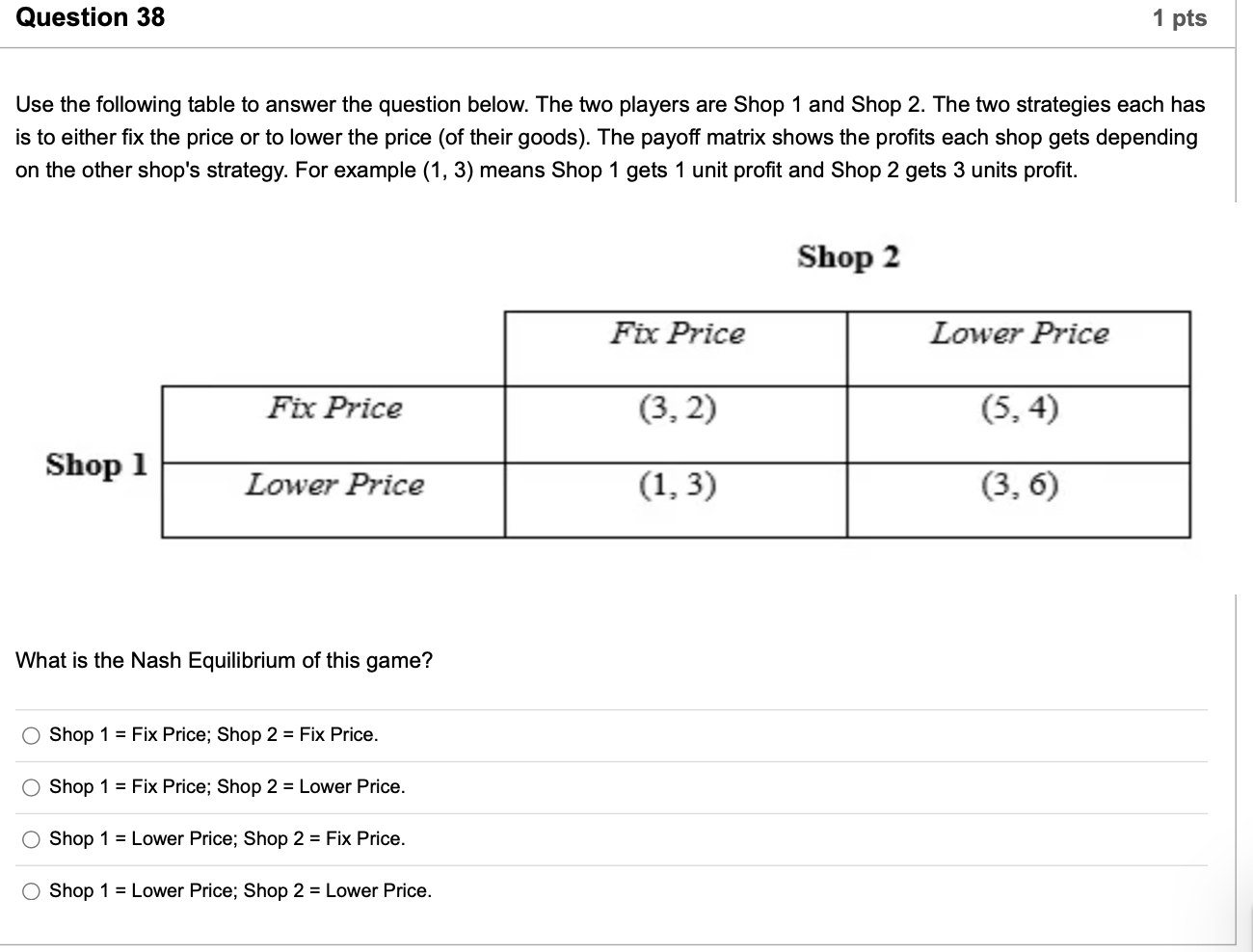 Solved Question 38 1 pts Use the following table to answer | Chegg.com