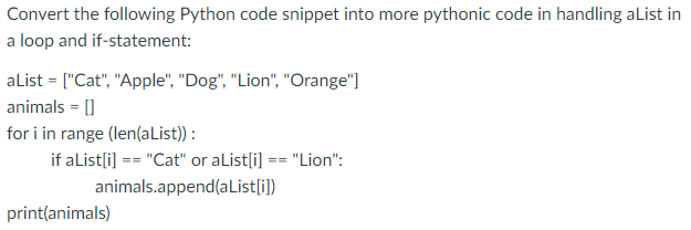 Solved Convert The Following Python Code Snippet Into More | Chegg.com