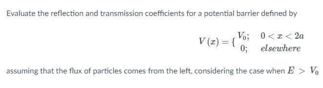 Solved Evaluate the reflection and transmission coefficients | Chegg.com