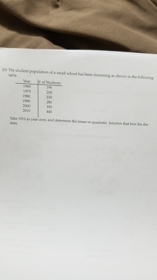 Solved 20) The student population of a small school has been | Chegg.com