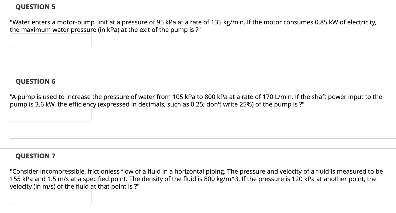 Solved "Water enters a motorpump unit at a pressure of