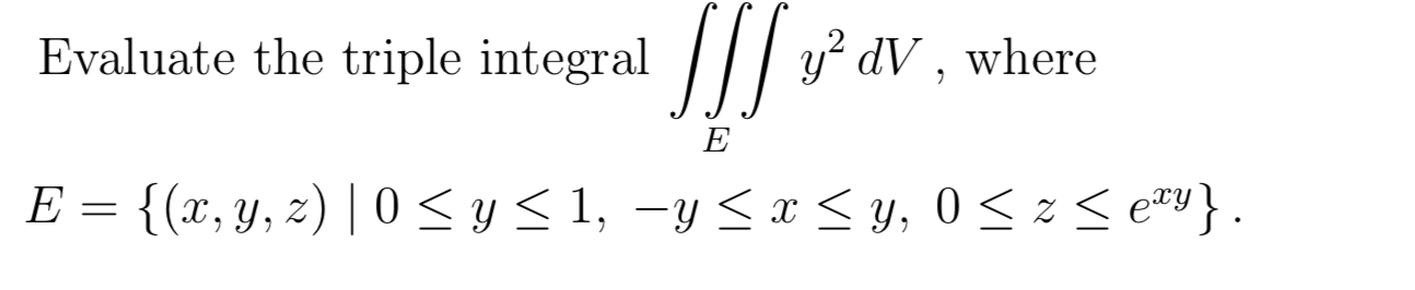 Solved Evaluate The Triple Integral Triple Integral   1,2dv 