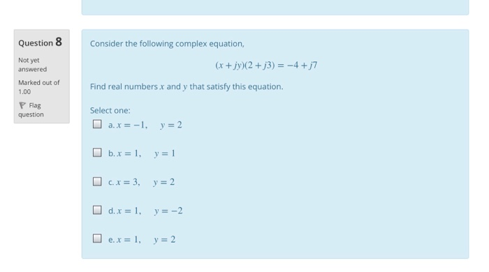 Solved Question 8 Consider The Following Complex Equation, | Chegg.com